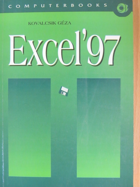 Kovalcsik Géza - Excel '97 [antikvár]