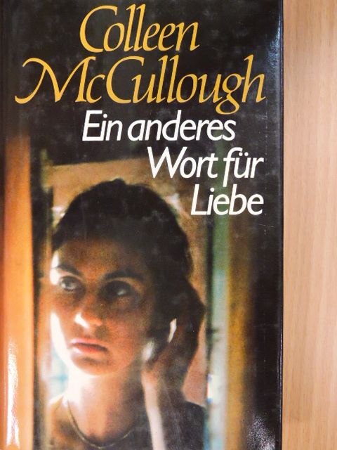 Colleen McCullough - Ein anderes Wort für Liebe [antikvár]
