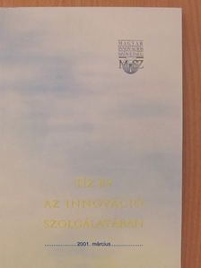 Tíz év az innováció szolgálatában [antikvár]