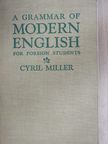 Cyril Miller - A Grammar of Modern English for Foreign Students [antikvár]