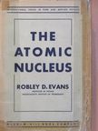 Robley D. Evans - The Atomic Nucleus [antikvár]