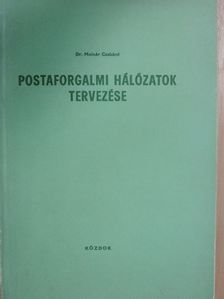 Dr. Molnár Csabáné - Postaforgalmi hálózatok tervezése [antikvár]