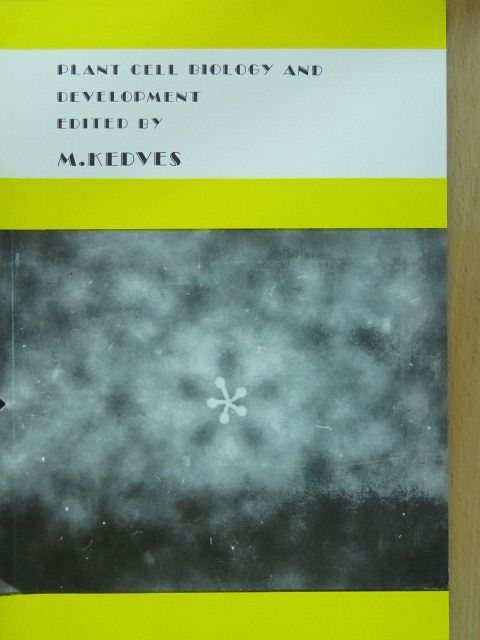 Kedves Miklós - Plant cell biology and development (dedikált példány) [antikvár]