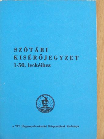 Osztié Györgyné - Szótári kisérőjegyzet a zágrábi angol audio-vizuális tananyag 1-50. leckéihez [antikvár]