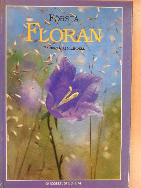 Barbro Malm Lindell - Första Floran [antikvár]