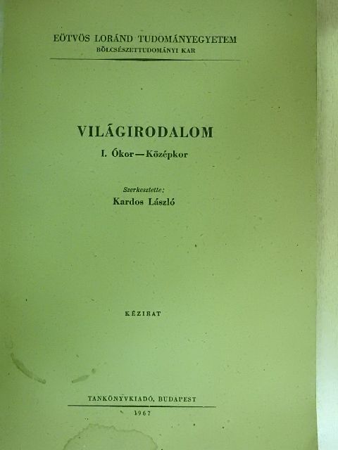 Bárd Miklós - Világirodalom I. [antikvár]