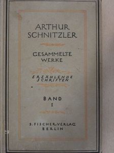 Arthur Schnitzler - Erzählende Schriften von Arthur Schnitzler I. [antikvár]