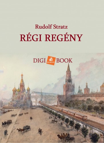 Rudolf Stratz - Régi regény [eKönyv: epub, mobi]
