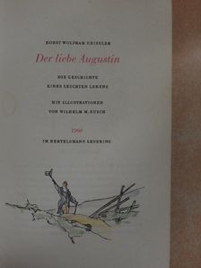 Horst Wolfram Geissler - Der liebe Augustin [antikvár]