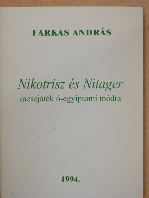 Farkas András - Nikotrisz és Nitager (dedikált példány) [antikvár]