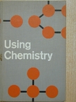 Oscar E. Lanford - Using Chemistry [antikvár]