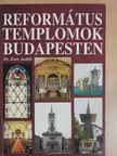 Dr. Koós Judith - Református templomok Budapesten (aláírt példány) [antikvár]