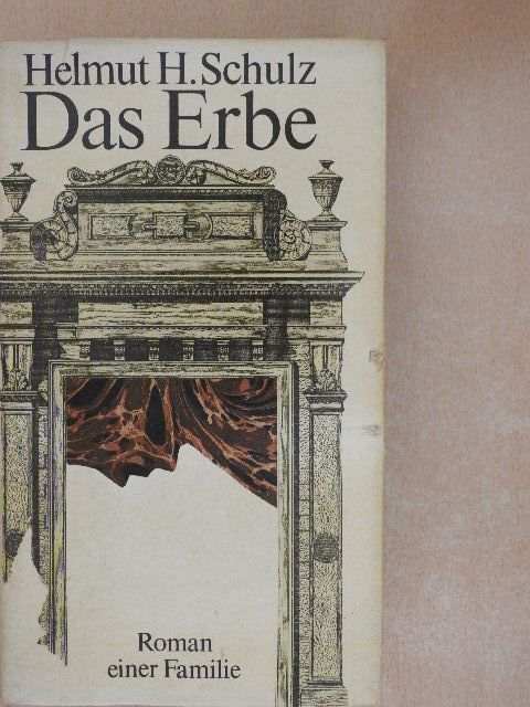 Helmut H. Schulz - Das Erbe [antikvár]