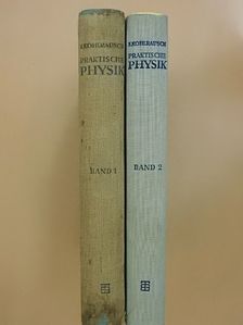 F. Kohlrausch - Praktische Physik 1-2. [antikvár]