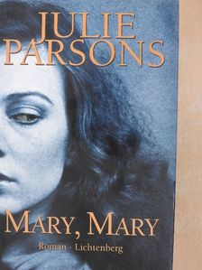 Julie Parsons - Mary, Mary [antikvár]