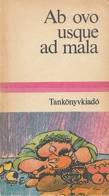 Boros Zoltán - Ab ovo usque ad mala [antikvár]