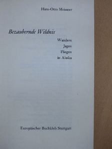 Hans-Otto Meissner - Bezaubernde Wildnis [antikvár]