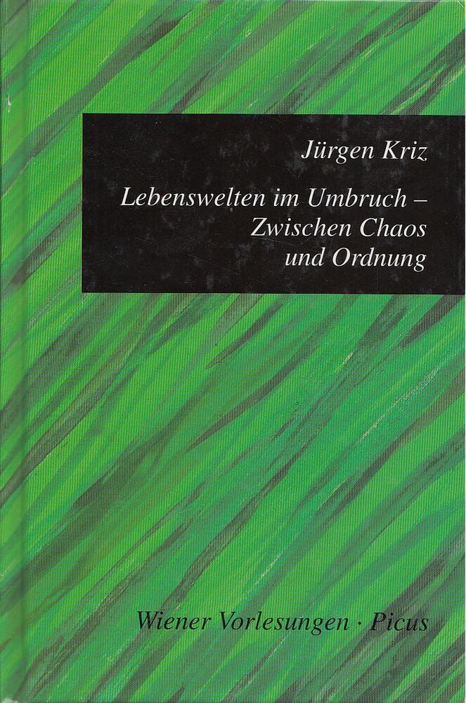 Jürgen Kriz - Lebenswelten im Umbruch - Zwischen Chaos und Ordnung [antikvár]