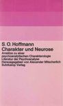 S. O. Hoffmann - Charakter und Neurose [antikvár]