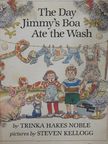 Trinka Hakes Noble - The Day Jimmy's Boa Ate the Wash [antikvár]
