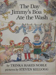 Trinka Hakes Noble - The Day Jimmy's Boa Ate the Wash [antikvár]
