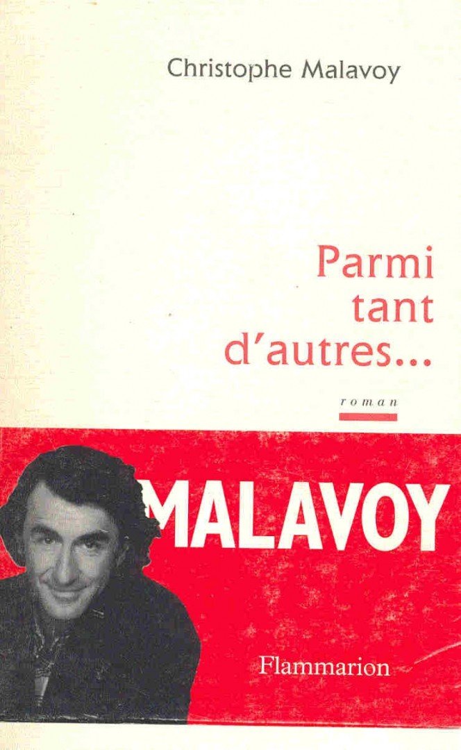MALAVOY, CHRISTOPHE - Parmi tant d'autres,,, [antikvár]