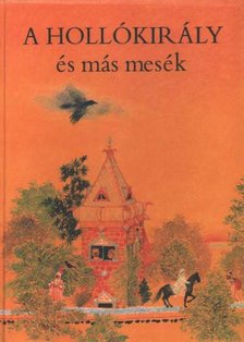 Varga Tamásné - A Hollókirály és más mesék [antikvár]