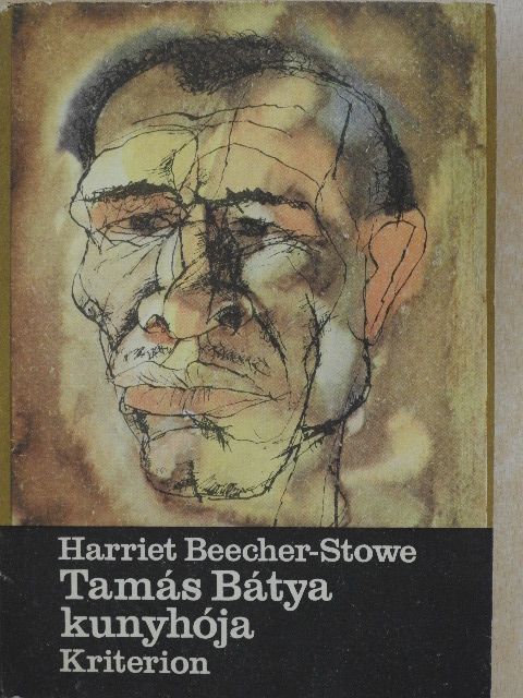 Harriet Beecher-Stowe - Tamás Bátya kunyhója [antikvár]