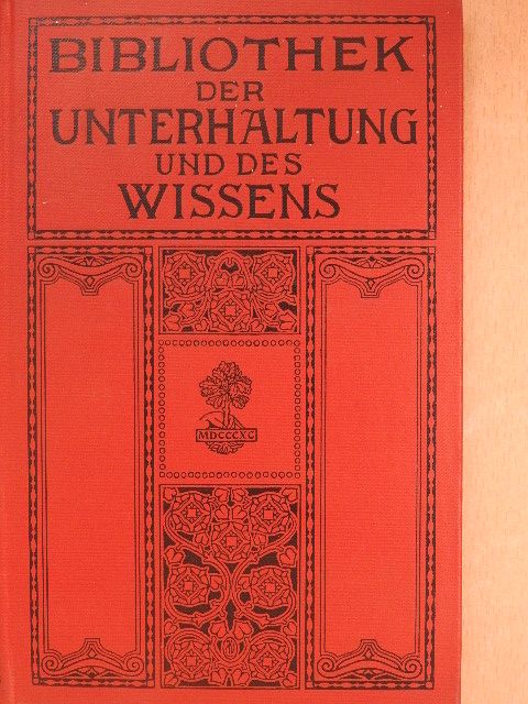 Friedrich Jacobsen - Bibliothek der Unterhaltung und des Wissens 1912/8. (gótbetűs) [antikvár]