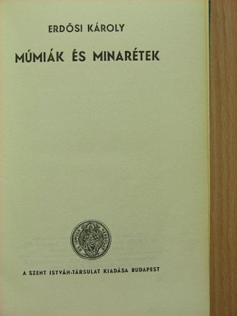 Erdősi Károly - Múmiák és minarétek [antikvár]
