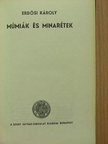 Erdősi Károly - Múmiák és minarétek [antikvár]