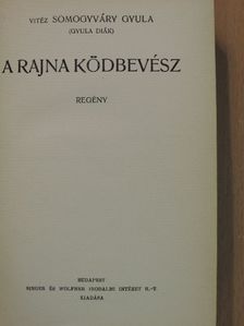 Somogyváry Gyula - A Rajna ködbevész [antikvár]