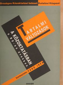 Balázs Éva - Tartalmi változások a közoktatásban a 90-es években [antikvár]