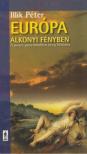 Illik Péter - Európa alkonyi fényben - A "poszt-posztmodern" öreg földrész [antikvár]
