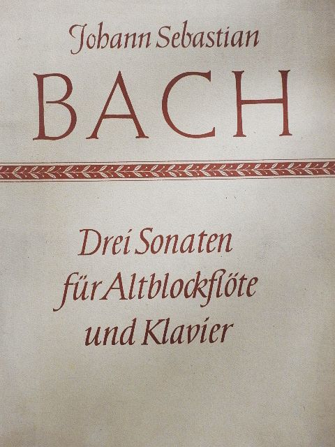 Johann Sebastian Bach - Drei Sonaten für Altblockflöte und Cembalo oder Klavier [antikvár]