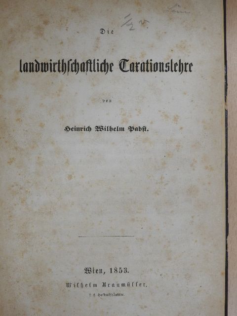 Heinrich Wilhelm Pabst - Die Landwirthschaftliche Taxationslehre (gótbetűs) [antikvár]