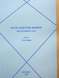 Ágh Attila - State and Civil Society: Relationships in Flux [antikvár]