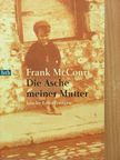 Frank McCourt - Die Asche meiner Mutter [antikvár]