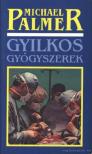 PALMER, MICHAEL - Gyilkos gyógyszerek [antikvár]