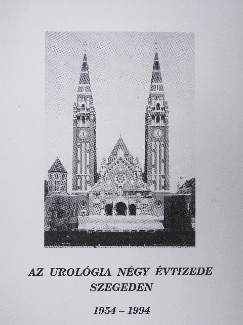 Dr. Csenke Zoltán - Az urológia négy évtizede Szegeden [antikvár]