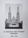 Dr. Csenke Zoltán - Az urológia négy évtizede Szegeden [antikvár]