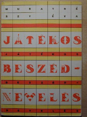 Murayné Szy Éva - Játékos beszédnevelés [antikvár]