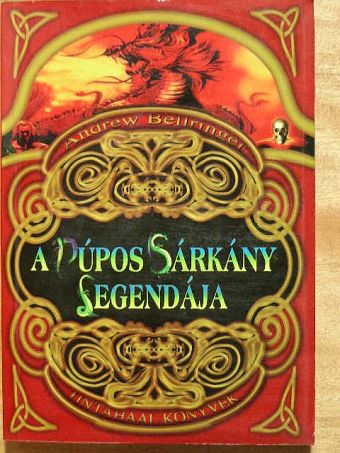 Andrew Bellringer - A Púpos Sárkány legendája [antikvár]