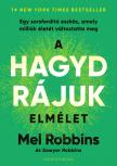 Mel Robbins - A HAGYD RÁJUK elmélet [eKönyv: epub, mobi]