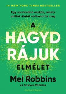Mel Robbins - A HAGYD RÁJUK elmélet [eKönyv: epub, mobi]