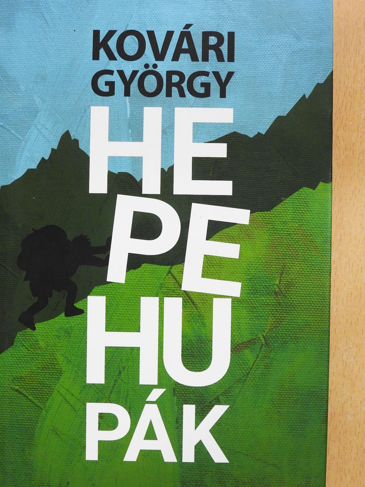 Kovári György - Hepehupák (dedikált példány) [antikvár]