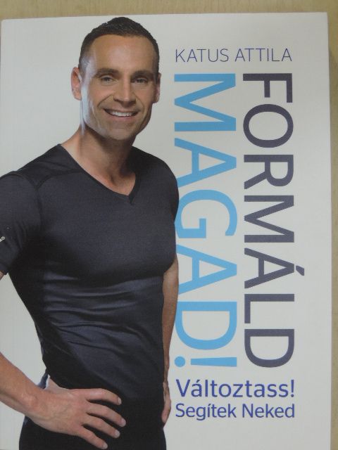 Katus Attila - Formáld magad! [antikvár]