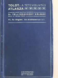 Dr. Tellyesniczky Kálmán - Toldt - A tetembontás atlasza VI. [antikvár]