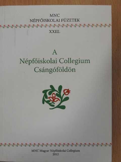 Antal Vajda János - A Népfőiskolai Collegium Csángóföldön [antikvár]