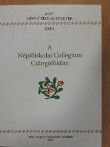 Antal Vajda János - A Népfőiskolai Collegium Csángóföldön [antikvár]